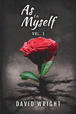 As to Myself, Volume 1 1