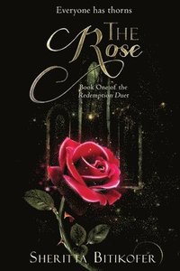 bokomslag The Rose (Redemption Duet Book 1)