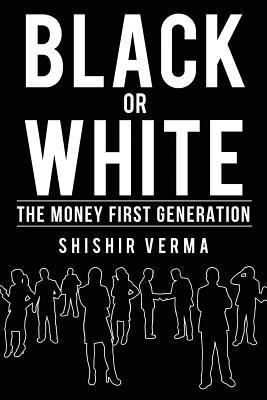 bokomslag Black or White: The Money First Generation