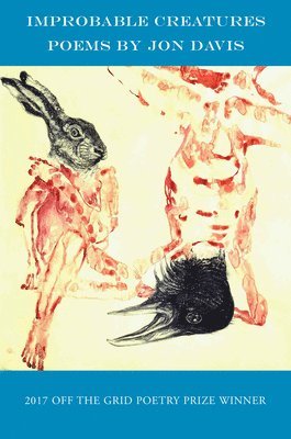 Grant Hayunga, Jon Davis - Improbable Creatures, Häftad
