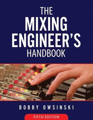 The Mixing Engineer's Handbook 5th Edition 1