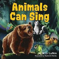 bokomslag Animals Can Sing