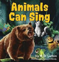 bokomslag Animals Can Sing