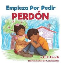 bokomslag Empieza Por Pedir Perdón