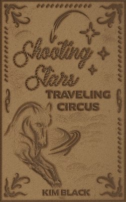 Shooting Stars Traveling Circus 1