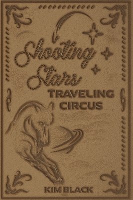 bokomslag Shooting Stars Traveling Circus