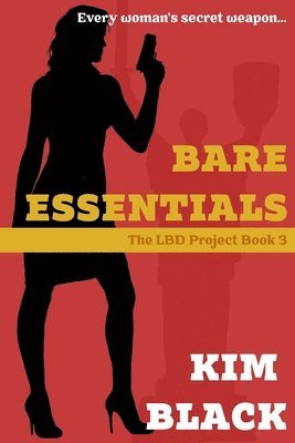 Black - Bare Essentials, The LBD Project Book 3, Häftad