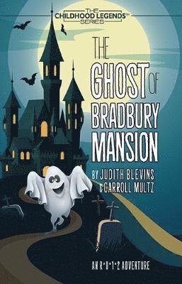 The Ghost of Bradbury Mansion 1