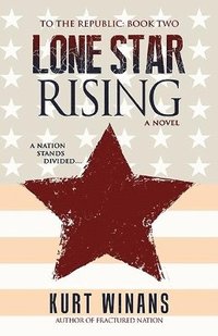 bokomslag Lone Star Rising