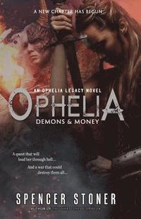 bokomslag Ophelia, Demons & Money