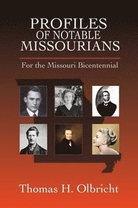 bokomslag Profiles of Notable Missourians