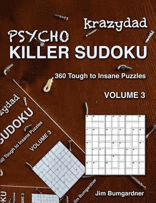 Jim Bumgardner - Krazydad Psycho Killer Sudoku Volume 3: 360 Tough to Insane Puzzles, Häftad
