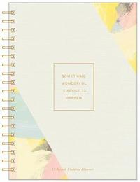 bokomslag Something Wonderful Is about to Happen: 17-Month Undated Planner