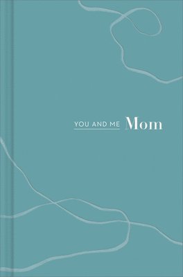 You and Me Mom: A Book All about Us 1