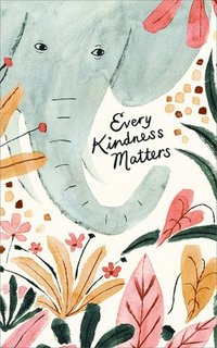 bokomslag Every Kindness Matters: Write Now Journal