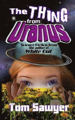 The Thing from Uranus 1