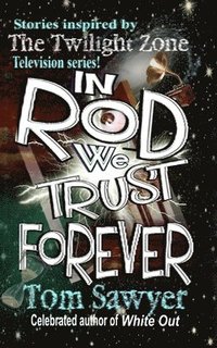 bokomslag In Rod We Trust Forever