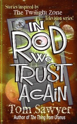 Tom Sawyer - In Rod We Trust Again, Häftad