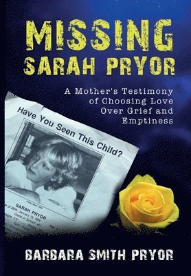 Barbara Smith Pryor, Rodney Miles - Missing Sarah Pryor, Inbunden