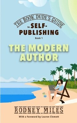 Rodney Miles - Book Dude's Guide to Self-Publishing, Book 1, Häftad