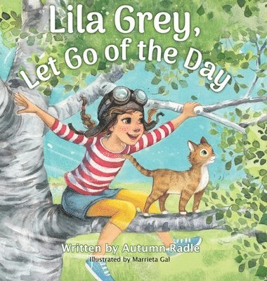 bokomslag Lila Grey, Let Go of the Day