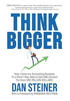 Dan Steiner - Think Bigger, Inbunden