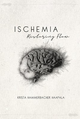 Ischemia: Restoring Flow 1