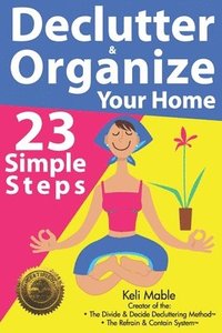 bokomslag Declutter & Organize Your Home: 23 Simple Steps