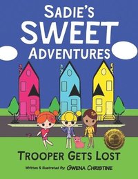 bokomslag Sadie's Sweet Adventures: Trooper Gets Lost