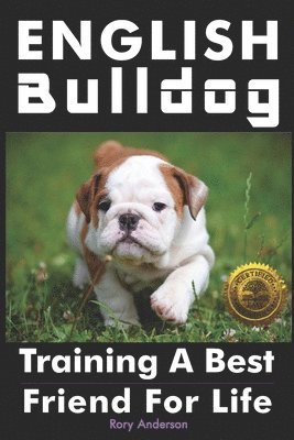 bokomslag English Bulldog: Training a Best Friend for Life