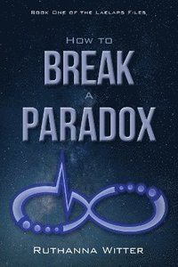 bokomslag How to Break a Paradox