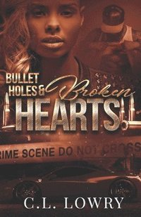 bokomslag Bullet Holes & Broken Hearts