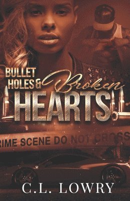 Bullet Holes & Broken Hearts 1
