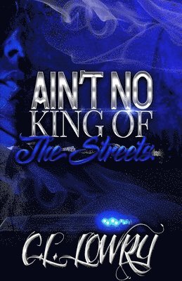 Ain't No King of the Streets 1