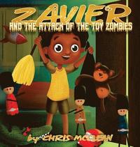 bokomslag Zavier and the Attack of the Toy Zombies