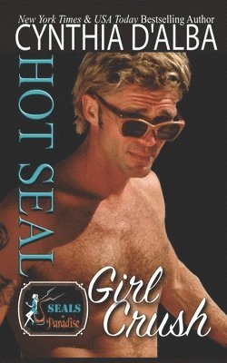 Hot SEAL, Girl Crush 1