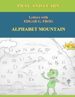 Edgar G. Frog on ALPHABET MOUNTAIN 1