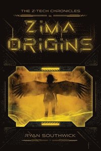 bokomslag Zima: Origins: A Z-Tech Chronicles Story