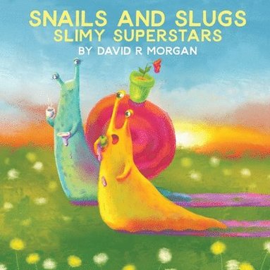 David R Morgan, Terrie Sizemore - Snails and Slugs, Häftad
