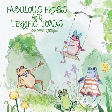 bokomslag Fabulous Frogs and Terrific Toads