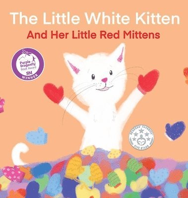 Terrie Sizemore - Little White Kitten and Her Little Red Mittens, Inbunden