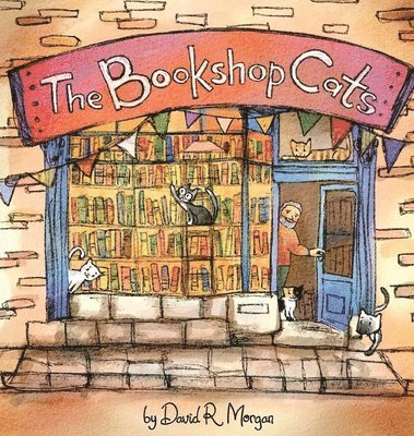 David R Morgan, Terrie Sizemore - Bookshop Cats, Inbunden