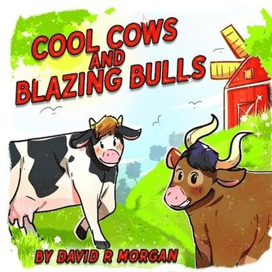 David R Morgan, Terrie Sizemore - Cool Cows and Blazing Bulls, Häftad