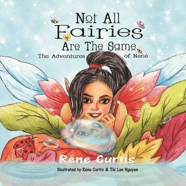 Réne Curtis, Terrie Sizemore - Not All Fairies Are The Same, Häftad
