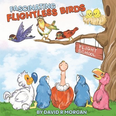 David R Morgan, David R. Morgan, Terrie Sizemore - Fascinating Flightless Birds, Häftad
