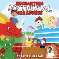 bokomslag Enchanting Mythical Creatures