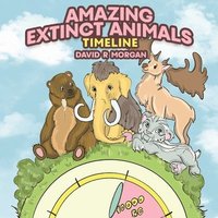 bokomslag Amazing Extinct Animals Timeline