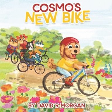David R Morgan, Terrie Sizemore - Cosmo's New Bike, Häftad