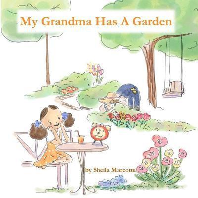 Sheila Marcotte, T Lee Sizemore, T. Lee Sizemore - My Grandma Has a Garden, Häftad