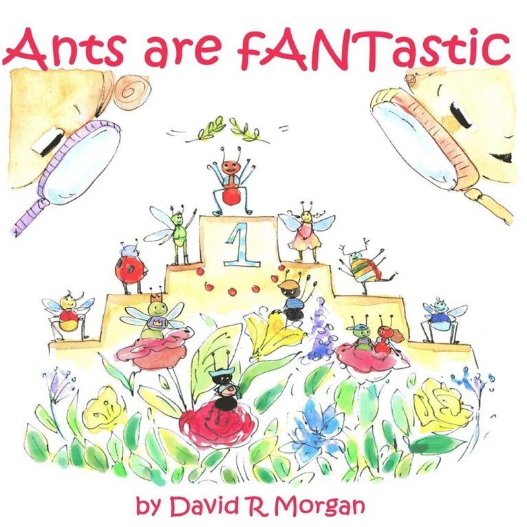 David R Morgan, David R. Morgan, Terrie Sizemore - Ants Are fANTastic, Häftad